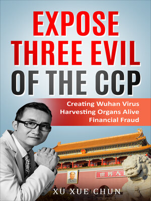 cover image of Expose Three Evil of the CCP